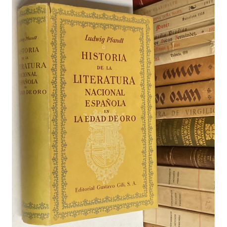 Historia de la Literatura Nacional Española en la Edad de Oro.