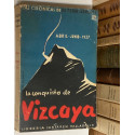 Las crónicas de… III. La conquista de Vizcaya.