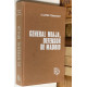 Memorias de la Guerra Civil Española: El General Miaja, defensor de Madrid.