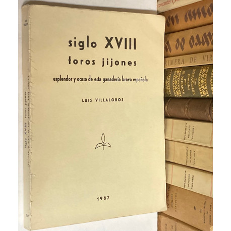 Siglo XVIII. Toros Jijones. Esplendor y ocaso de esta ganadería brava española.