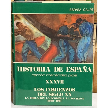 Los comienzos del siglo XX. La población, la economía, la sociedad (1898-1931). 