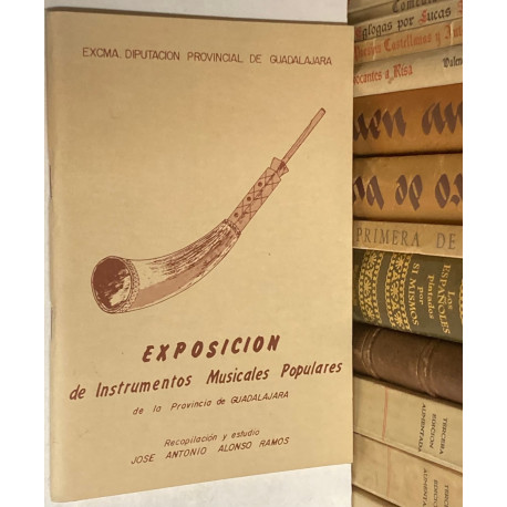 CATÁLOGO DE LA EXPOSICIÓN DE INSTRUMENTOS MUSICALES POPULARES PROVINCIA DE GUADALAJARA