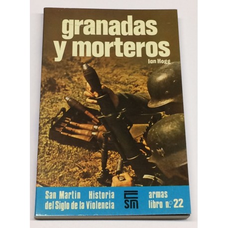 Granadas y morteros.