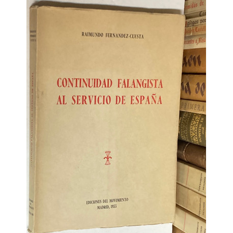 Continuidad Falangista al servicio de España.