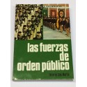 Las fuerzas de orden público.