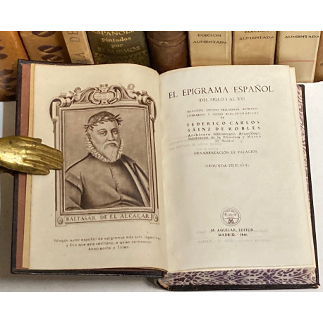 El Epigrama Español. Del siglo I al XX. Selección, estudio preliminar, retratos literarios y notas bibliográficas.