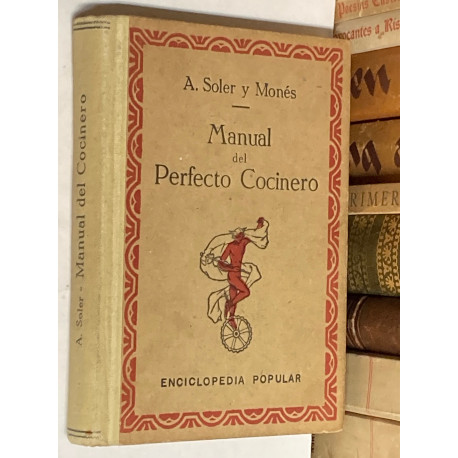 Manual del perfecto cocinero. 672 fórmulas para guisar pichones.