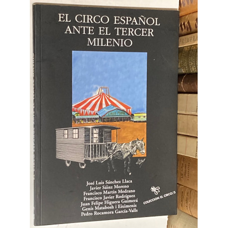 El circo español ante el tercer milenio.