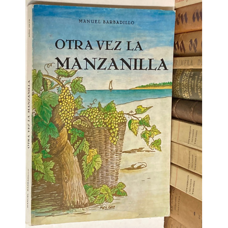 Otra vez la manzanilla. Apéndice a 'El vino de la alegría' publicado en el año 1951.