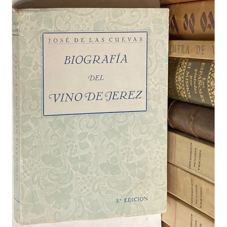 Biografía del Vino de Jerez.