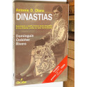 Dinastías. Apasionante e inédita historia taurino-biográfica de tres dinastías unidas por lazos. Domínguín Ordoñez Rivera