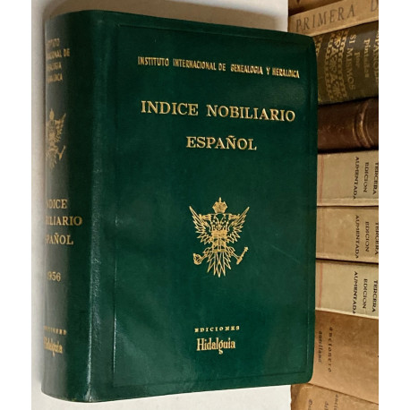 Índice Nobiliario Español. Guía Nobiliaria Universal. Año 1956.