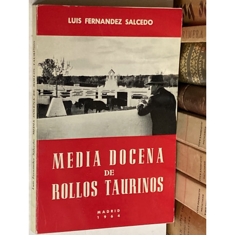 Media docena de rollos taurinos. Prólogo de Don Tertuliano. 