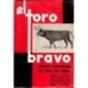 El toro bravo. Origen y evolución del toro y del toreo. 1963.