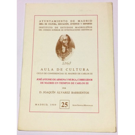 José Antonio de Armona y Murga, corregidor de Madrid en tiempos de Carlos III.