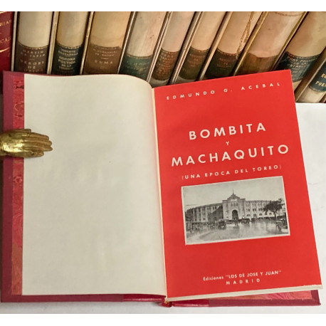 Bombita y Machaquito. Una época del toreo.