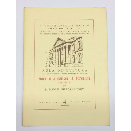 Madrid, de la revolución a la restauración (1868 - 1874).