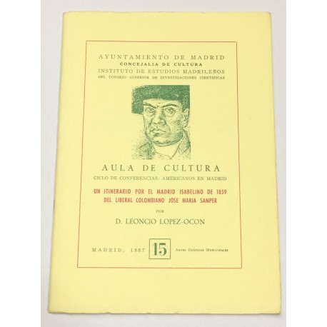Un itinerario por el Madrid Isabelino de 1859 del Liberal colombiano José María Samper.