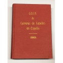 Guía de las carreras de caballos verificadas en España en el año 1968. Datos oficiales.