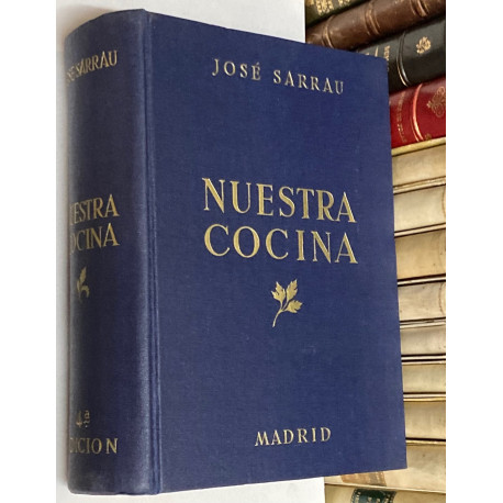 Nuestra cocina al uso de las familias. Libro de texto de la Academia de Gastrónomos de Madrid.