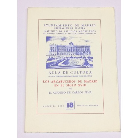 Los arcabuceros de Madrid en el siglo XVIII.