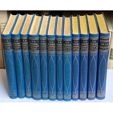 La Moda. Historia del Traje en Europa desde los orígenes del cristianismo hasta nuestros días.