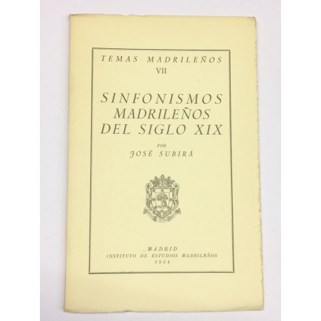 Sinfonismos madrileños del siglo XIX.