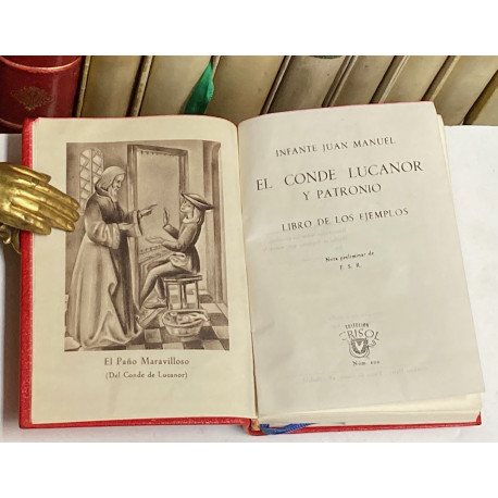 El Conde Lucanor y Patronio. Libro de ejemplos. Preliminar, notas y vocabulario por F. S. R.