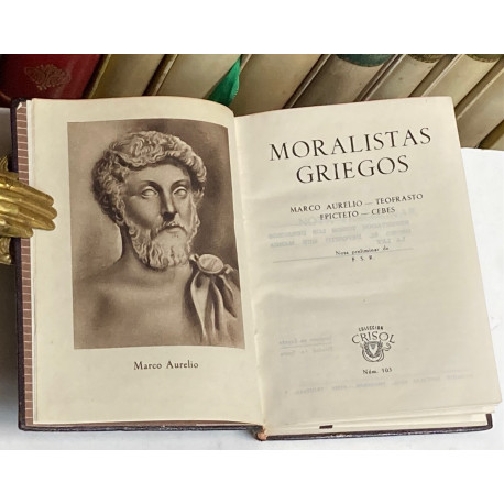 Moralistas griegos. Marco Aurelio, Teofrasto, Epicteto, Cebes.