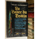 La lance du destin [La lanza del destino]. La vérité historique de la Sainte Lance. Comment Adolf Hitler l'a détournée.