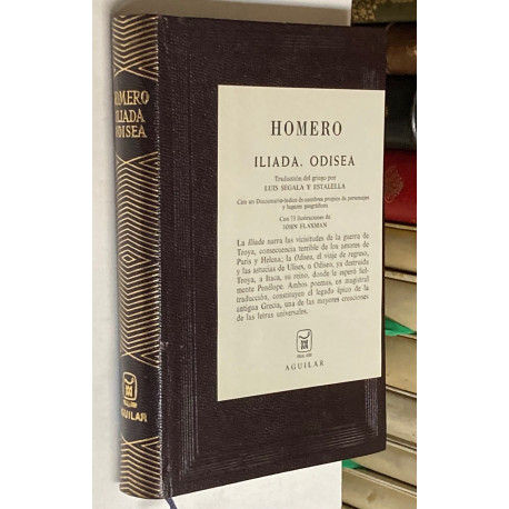Iliada. Odisea. Versión directa y literal del griego por Luis Segala y Estalella.