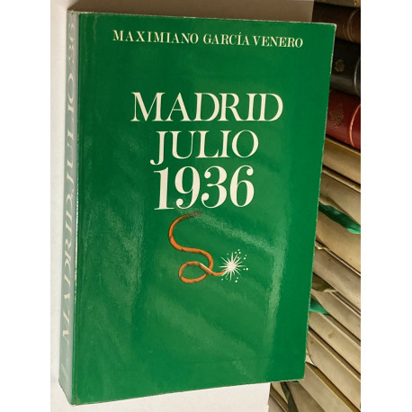 Madrid Julio 1936.