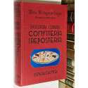 Enciclopedia Culinaria. Confitería y repostería.
