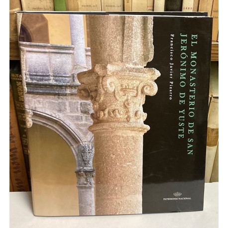 El Monasterio de San Jerónimo de Yuste.