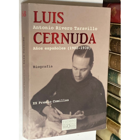 Luis Cernuda. Años españoles (1902-1938). Biografía.