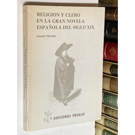 Religión y clero en la gran novela española del siglo XIX.