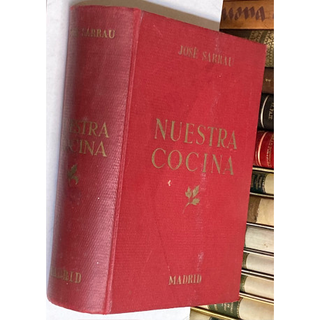 Nuestra cocina al uso de las familias. Libro de texto de la Academia de Gastrónomos.