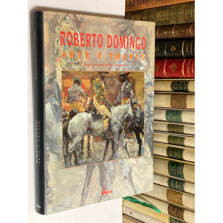 Roberto Domingo. Arte y trapío.