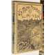 Un mundo desconocido. Dos años en la luna. Traducción de D. Enrique Leopoldo de Verneuill.