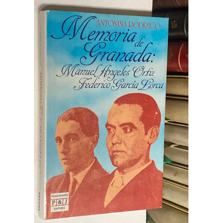 Memoria de Granada: Manuel Ángeles Ortíz. Federico García Lorca.