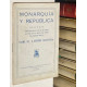 Monarquía y república. Discurso pronunciado el día 20 de abril de 1930, en la Plaza de Toros de Madrid.