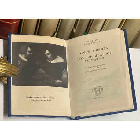 Romeo y Julieta. Los dos hidalgos de Verona. Traducción del inglés, prólogo y notas por José Mendez Herrera.