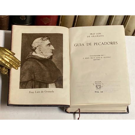 Guía de pecadores. Introducción del P. Mro. Fray Luis G. Alsonso Getino.