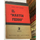 El Martín Fierro. Con la colaboración de Margarita Guerrero.