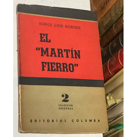 El Martín Fierro. Con la colaboración de Margarita Guerrero.