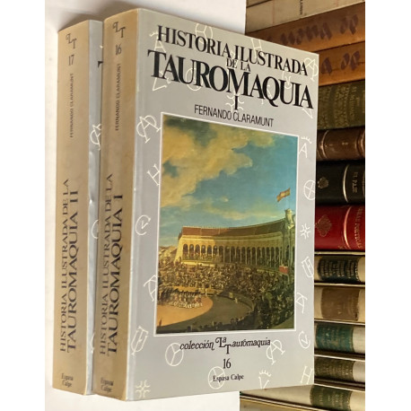 Historia ilustrada de la tauromaquia (Aproximación a una pasión ibérica).