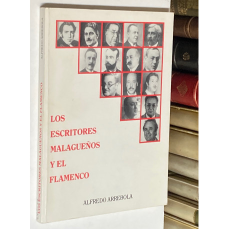 Los escritores malagueños y el flamenco.