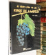 El gran libro de los vinos de La Rioja.