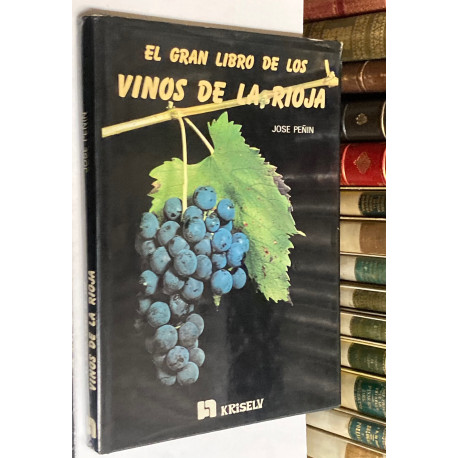 El gran libro de los vinos de La Rioja.