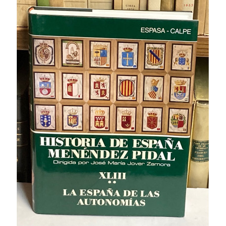 La España de las autonomías. TOMO XLIII (2) 